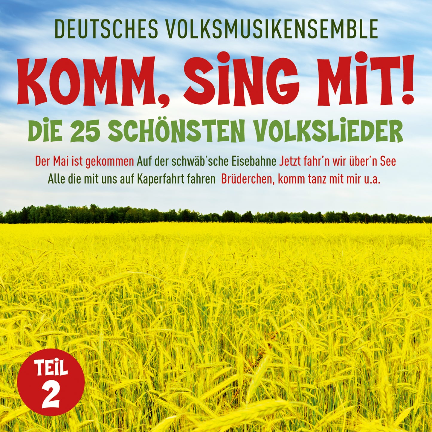 Komm, Sing Mit! Die 25 Schönsten Volkslieder. Teil 2 (CD)