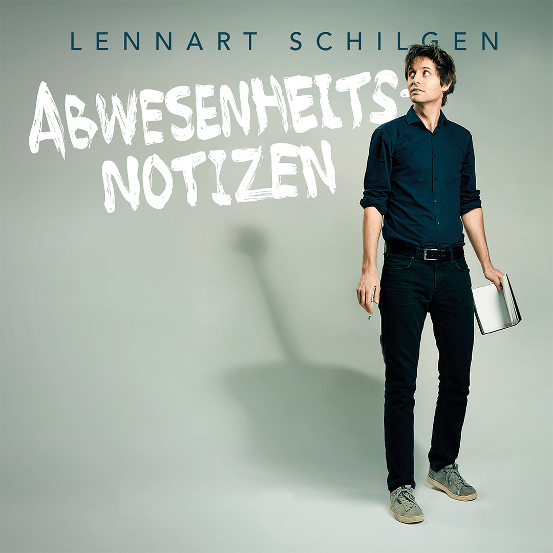 Lennart Schilgen – Abwesenheitsnotizen (Digipack CD)