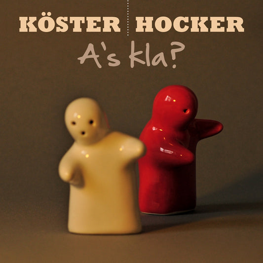 Köster &amp; Hocker - A's kla? (CD) 