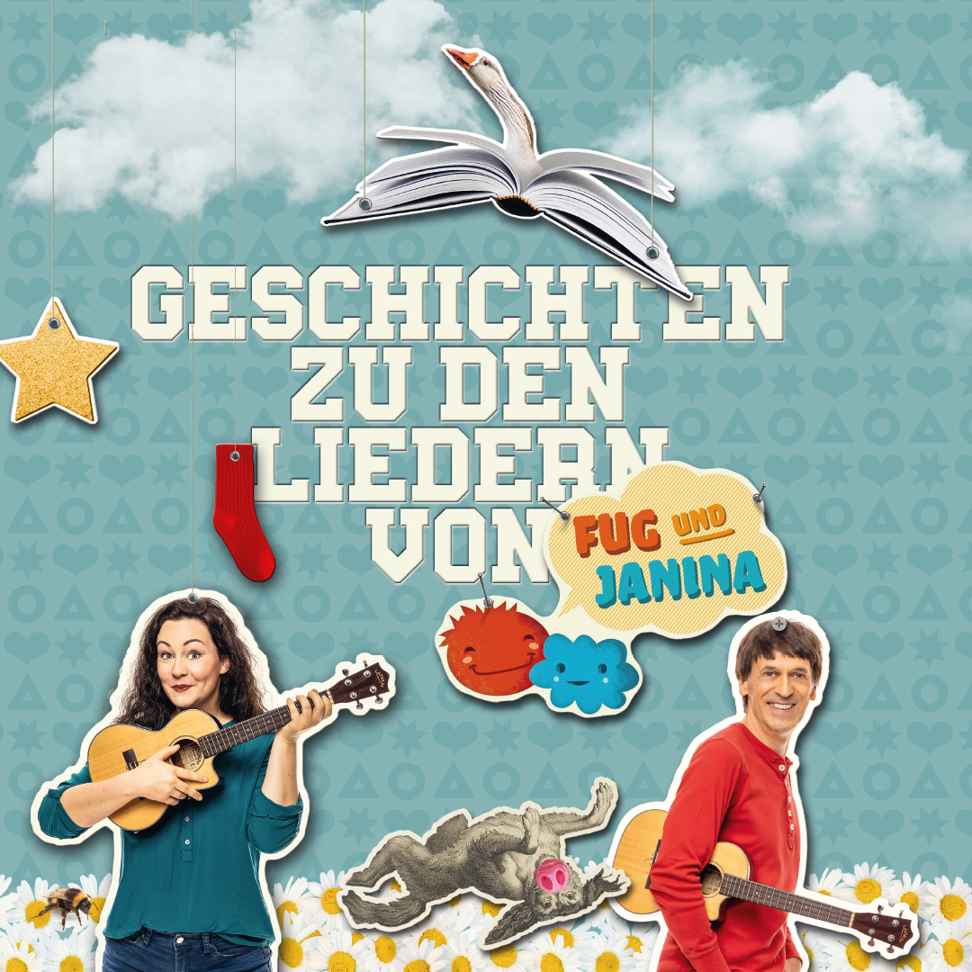 Geschichten zu den Liedern von Fug und Janina