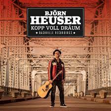 Björn Heuser - "Kopp voll Dräum - Nashville Recordings" (CD)